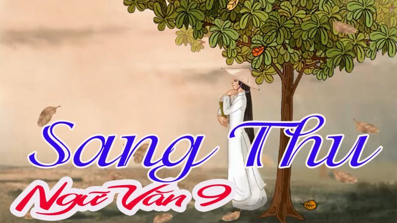 soạn bài Sang thu