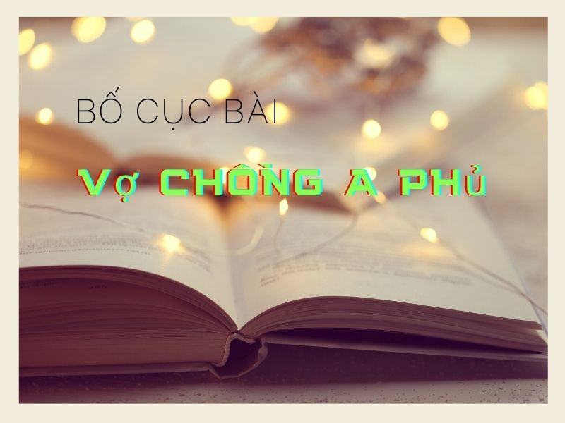 Hướng dẫn trả lời câu hỏi soạn bài Vợ chồng A Phủ chi tiết