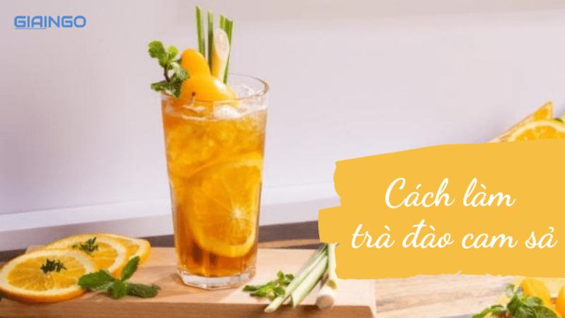 Cách làm trà đào? Cách làm trà đào ngon chuẩn vị tại nhà Cách làm trà đào?