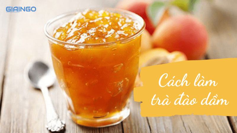 Cách làm trà đào? Cách làm trà đào ngon chuẩn vị tại nhà Cách làm trà đào?