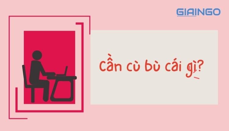 Cần cù bù cái gì? Có phải cần cù bù thông minh không?