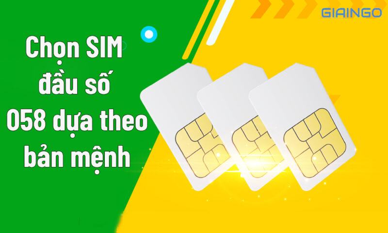 Chọn SIM đầu số 058 dựa theo mệnh của người sở hữu