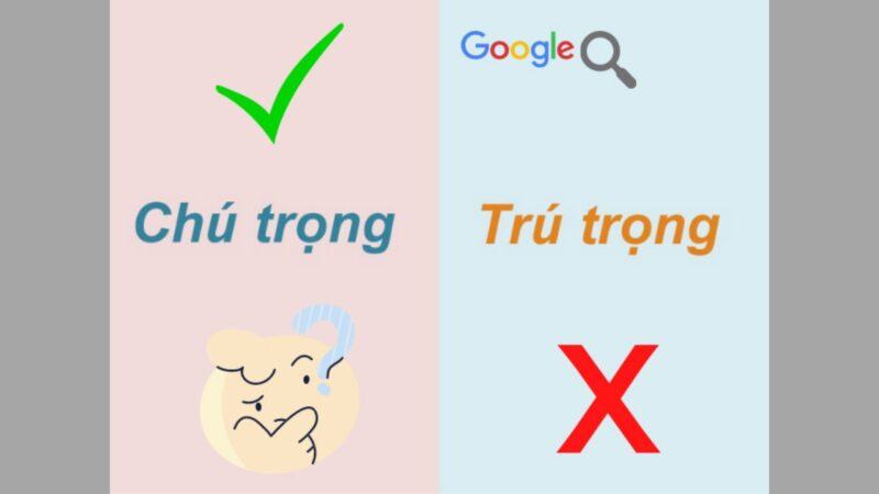Chú trọng hay trú trọng