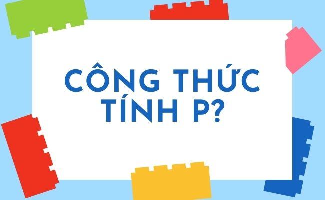 P là gì trong vật lý?