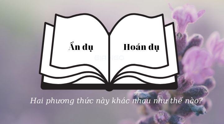 Sự khác nhau giữa ẩn dụ và hoán dụ? Bài tập vận dụng