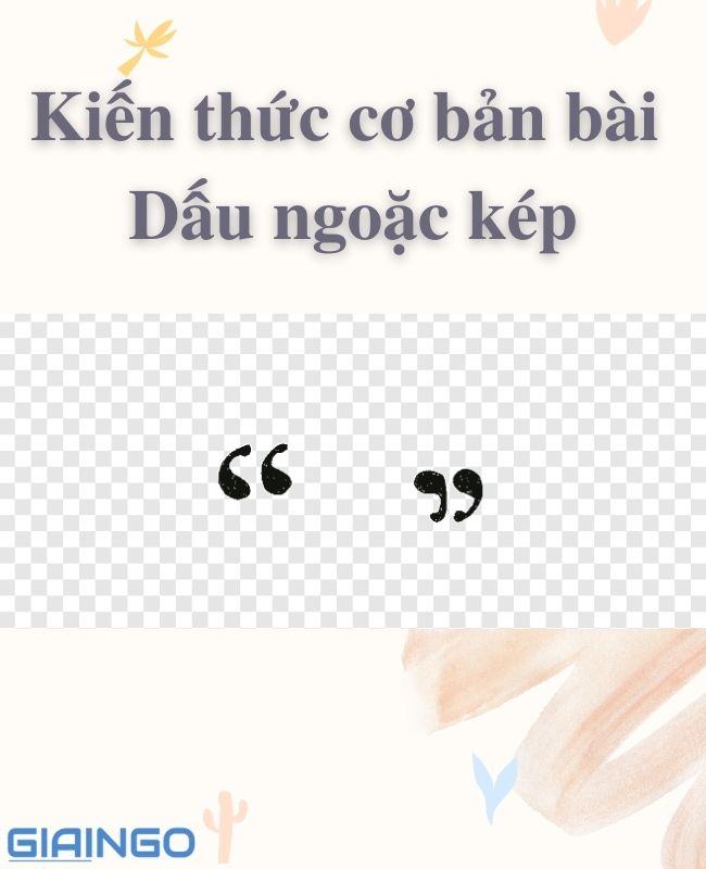 Soạn bài Dấu ngoặc kép chương trình Ngữ văn 8 chi tiết