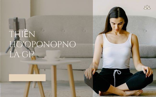 Ho'oponopono là gì? 5 bước đơn giản trong thiền Ho'oponopono