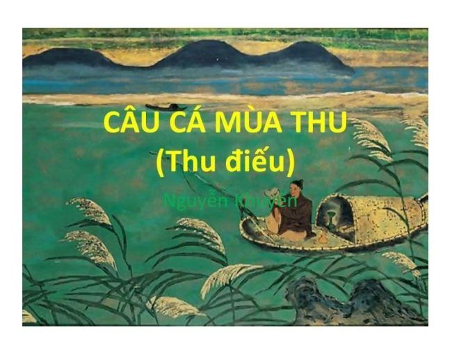Soạn bài Câu cá mùa thu của Nguyễn Khuyến đầy đủ nhất soan bai cau ca mua thu