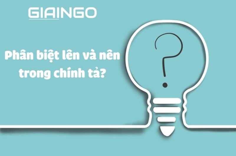 Trở lên hay trở nên?
