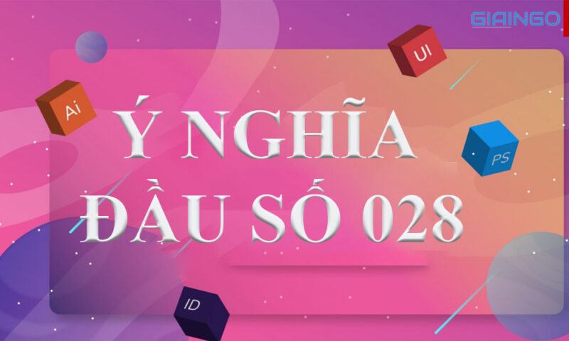 Ý nghĩa đầu số 028 là gì?